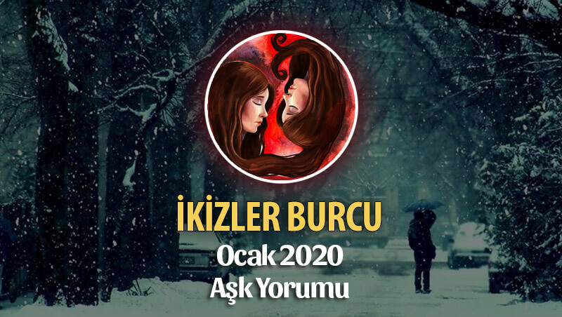 İkizler Burcu Ocak 2020 Aşk Yorumu