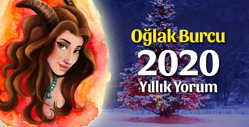 Oğlak Burcu 2020 Yıllık Yorum