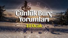 10 Ocak 2023 Günlük Burç Yorumları