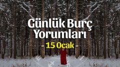 15 Ocak 2023 Günlük Burç Yorumları