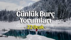 22 Ocak 2023 Günlük Burç Yorumları