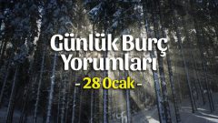 28 Ocak 2023 Günlük Burç Yorumları