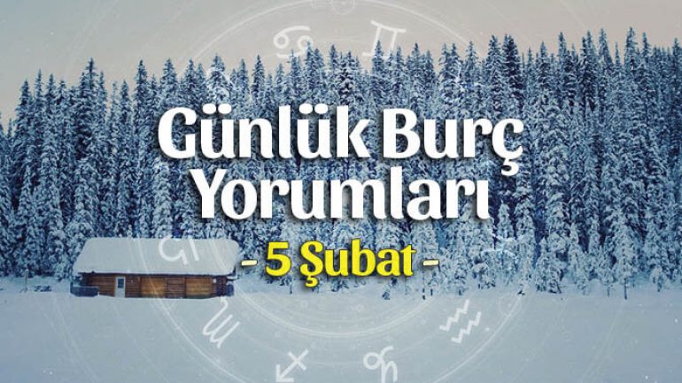 5 Şubat 2023 Günlük Burç Yorumları