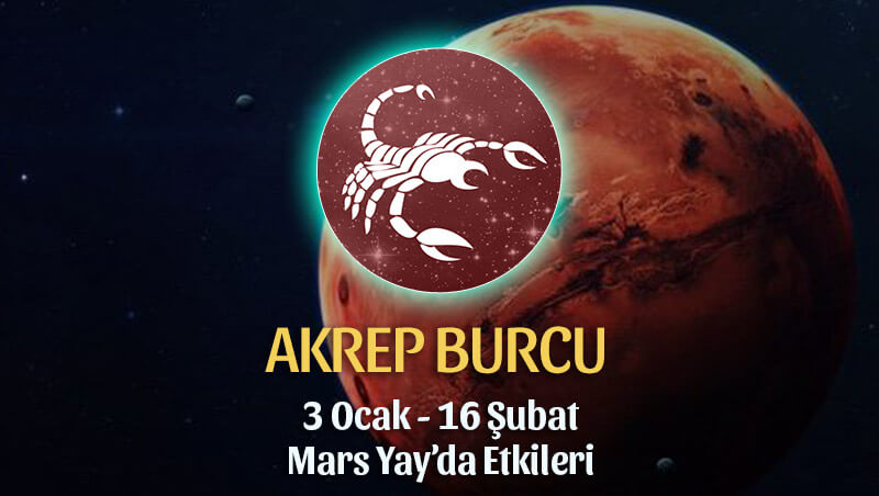 Akrep Burcu 3 Ocak Mars Yay Transiti Etkileri