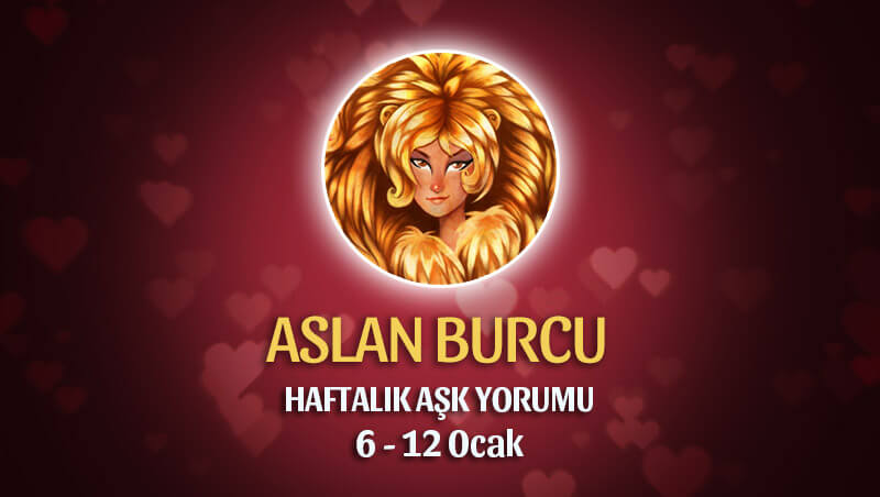 Aslan Burcu Haftalık Aşk Yorumu 6 - 12 Ocak