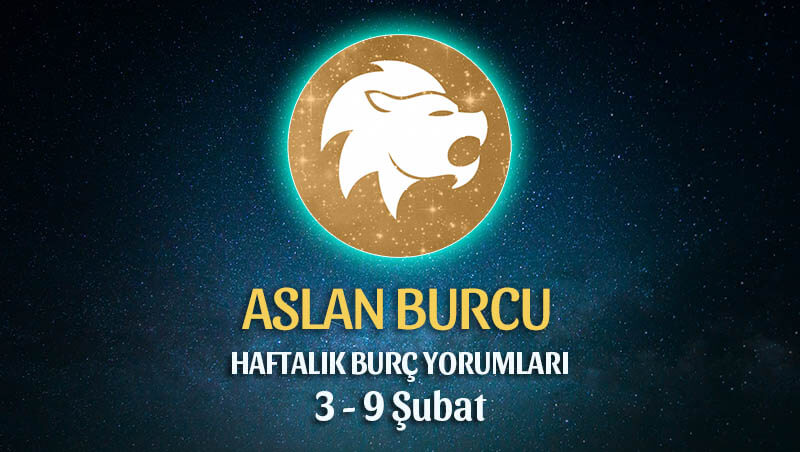 Aslan Burcu Haftalık Burç Yorumu 3 - 9 Şubat