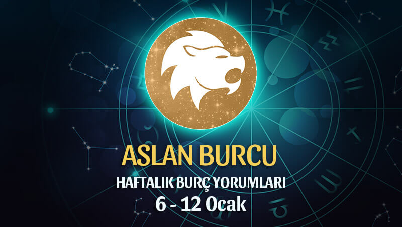 Aslan Burcu Haftalık Burç Yorumu 6 - 12 Ocak