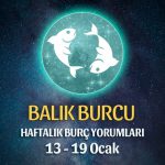 Balık Burcu Haftalık Burç Yorumu 13 - 19 Ocak