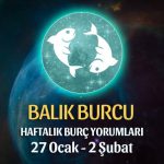 Balık Burcu Haftalık Burç Yorumu 27 Ocak - 2 Şubat