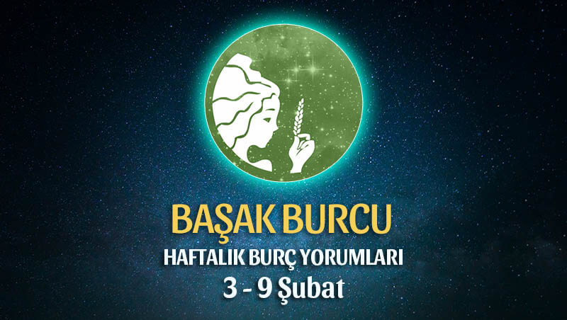 Başak Burcu Haftalık Burç Yorumu 3 - 9 Şubat