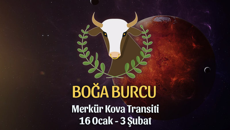 Boğa Burcu Merkür Kova Transiti Etkileri 16 Ocak - 3 Şubat