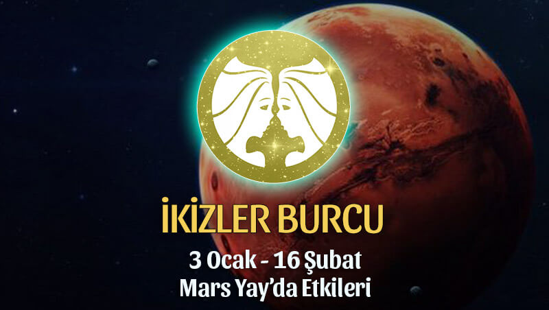 İkizler Burcu 3 Ocak Mars Yay Transiti Etkileri