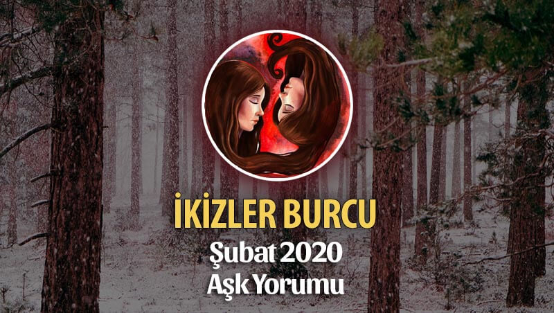 İkizler Burcu Şubat 2020 Aylık Aşk Yorumu