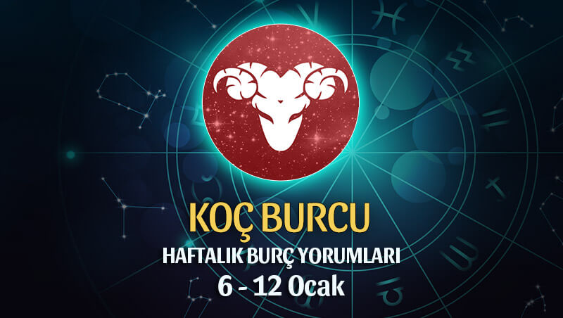 Koç Burcu Haftalık Burç Yorumu 6 - 12 Ocak