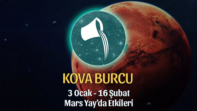 Kova Burcu 3 Ocak Mars Yay Transiti Etkileri