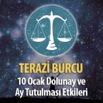 Terazi Burcu 10 Ocak Dolunay ve Ay Tutulması Etkileri