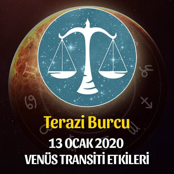 Terazi Venüs Transiti Etkileri - 13 Ocak 2020