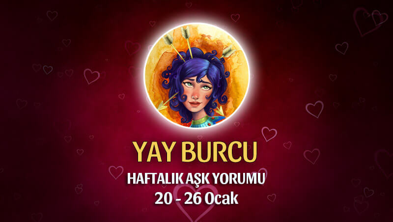 Yay Burcu Haftalık Aşk Yorumu 20 - 26 Ocak