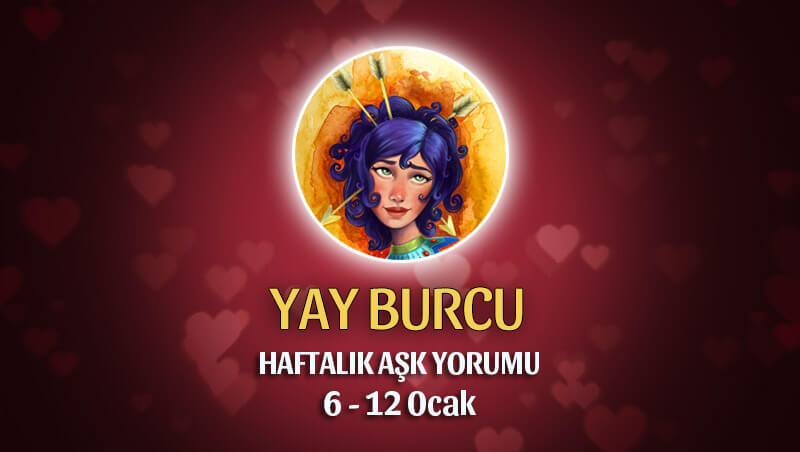 Yay Burcu Haftalık Aşk Yorumu 6 - 12 Ocak