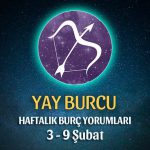 Yay Burcu Haftalık Burç Yorumu 3 - 9 Şubat