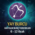 Yay Burcu Haftalık Burç Yorumu 6 - 12 Ocak