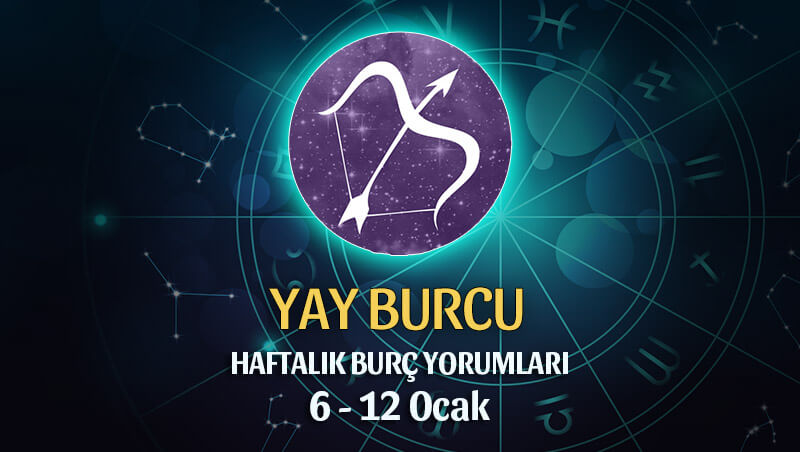 Yay Burcu Haftalık Burç Yorumu 6 - 12 Ocak