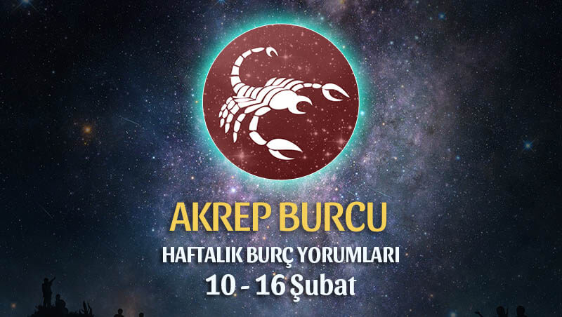 Akrep Burcu Haftalık Burç Yorumları 10 - 16 Şubat