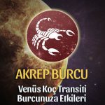 Akrep Burcu: Venüs Koç Transiti Etkileri