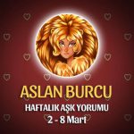 Aslan Burcu Haftalık Aşk Yorumu 2 - 8 Mart