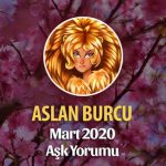 Aslan Burcu Mart 2020 Aşk Yorumu