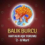 Balık Burcu Haftalık Aşk Yorumu 2 - 8 Mart