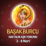 Başak Burcu Haftalık Aşk Yorumu 2 - 8 Mart