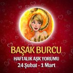 Başak Burcu Haftalık Aşk Yorumu 24 Şubat - 1 Mart