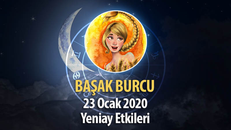 Başak Burcu Yeniay Etkileri - 23 Şubat 2020