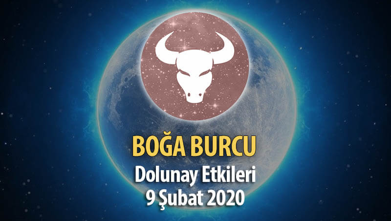 Boğa Burcu 9 Şubat 2020 Dolunay Etkileri