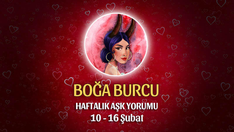 Boğa Burcu Haftalık Aşk Yorumu 10 - 16 Şubat