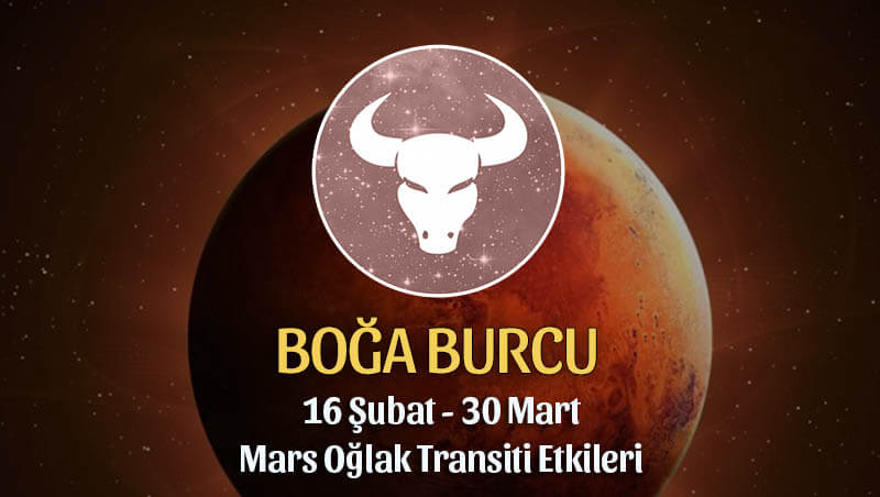 Boğa Burcu Mars Oğlak Transiti Etkileri