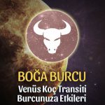 Boğa Burcu Venüs Koç Transiti Etkileri