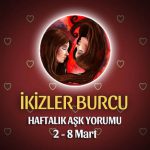 İkizler Burcu Haftalık Aşk Yorumu 2 - 8 Mart