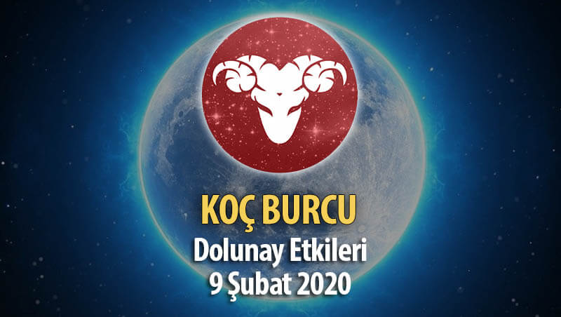 Koç Burcu 9 Şubat 2020 Dolunay Etkileri