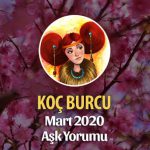 Koç Burcu Mart 2020 Aşk Yorumu