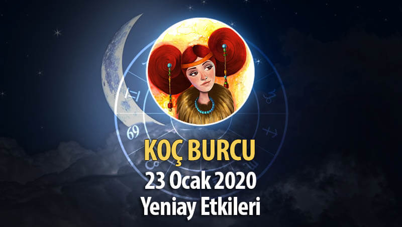 Koç Burcu Yeniay Etkileri - 23 Şubat 2020