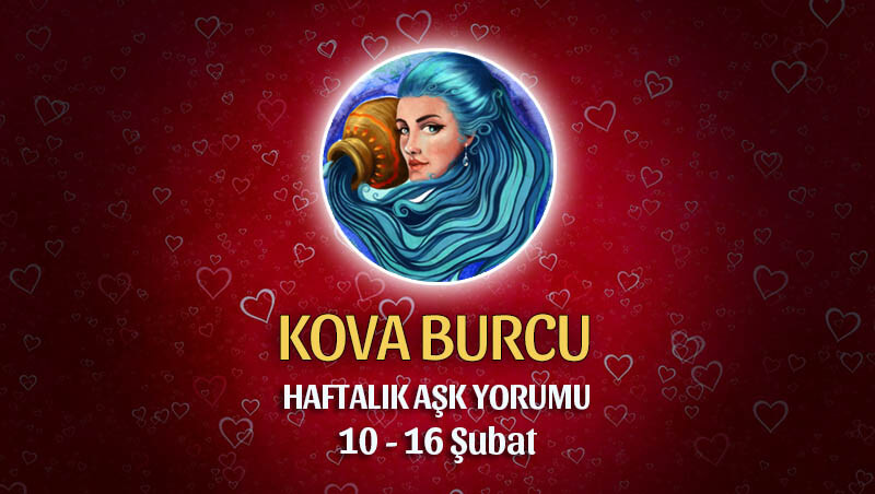 Kova Burcu Haftalık Aşk Yorumu 10 - 16 Şubatrcu Haftalık Aşk Yorumu 10 - 16 Şubat