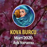 Kova Burcu Mart 2020 Aşk Yorumu