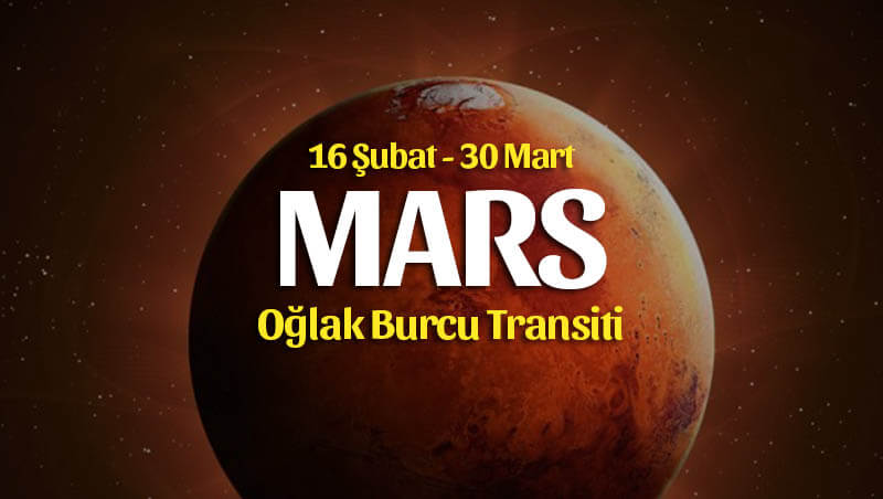 Mars Oğlak Transiti Burçlara Etkileri – 16 Şubat 2020