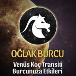 Oğlak Burcu: Venüs Koç Transiti Etkileri