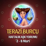 Terazi Burcu Haftalık Aşk Yorumu 2 - 8 Mart