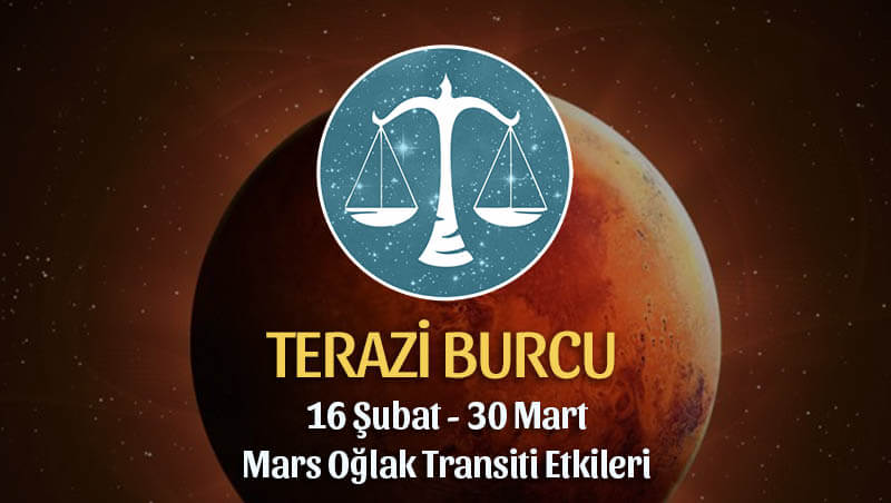 Terazi Burcu Mars Oğlak Transiti Etkileri