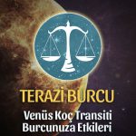 Terazi Burcu: Venüs Koç Transiti Etkileri