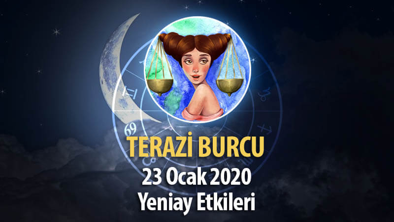 Terazi Burcu Yeniay Etkileri - 23 Şubat 2020